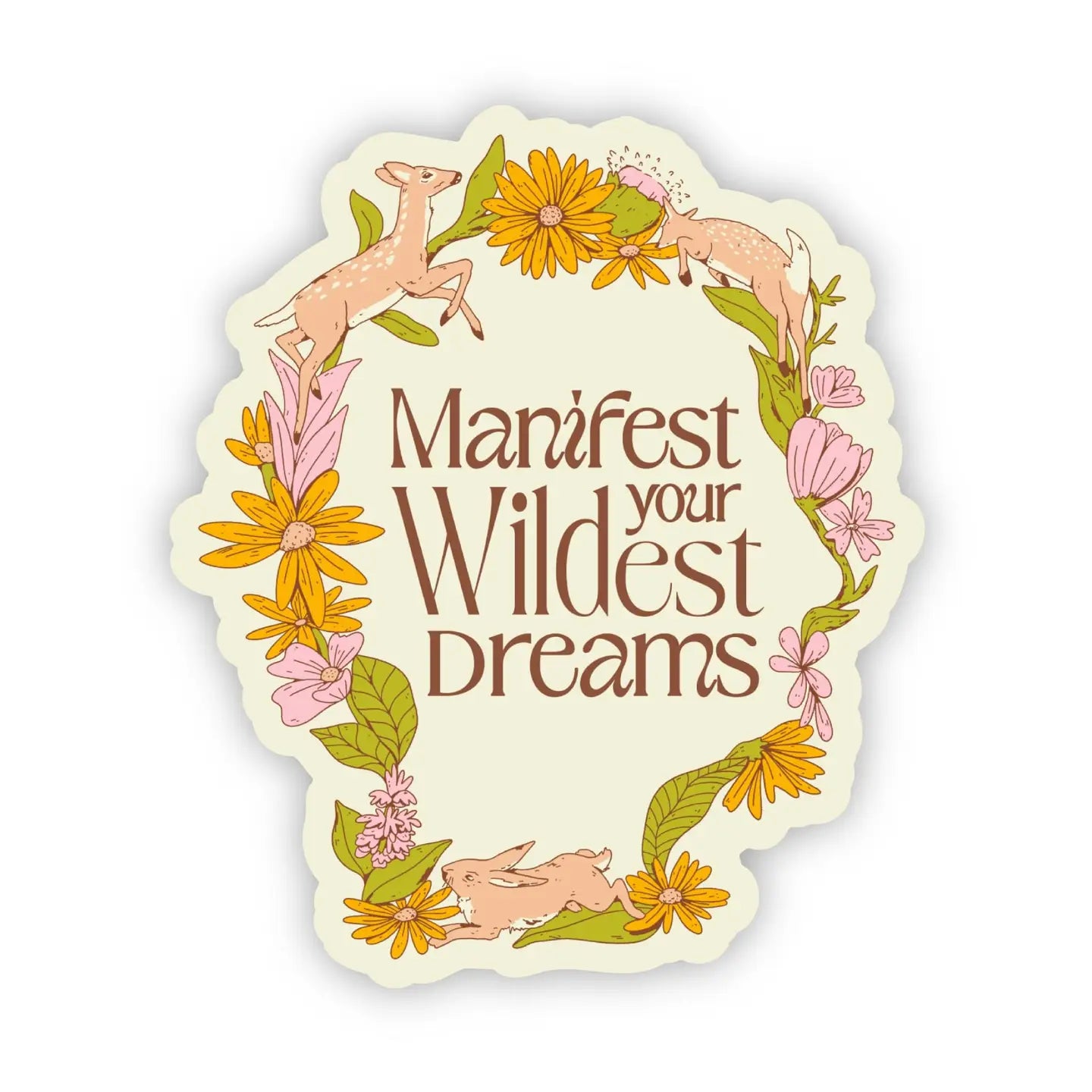 'Manifest Your Wildest Dreams' Sticker