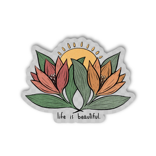 'Life is Beautiful' Clear Sticker